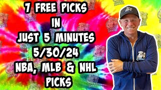 NBA, MLB, NHL Best Bets for Today Picks & Predictions Thursday 5/30/24 | 7 Picks in 5 Minutes