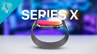 Apple Watch Series X Leaks - Slimmer and Better?