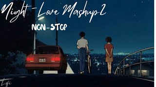 Feel the Night vibes New mashup l Lofi pupil | Bollywood Songs |Chillout Lo-fi Mix #KaranK2official
