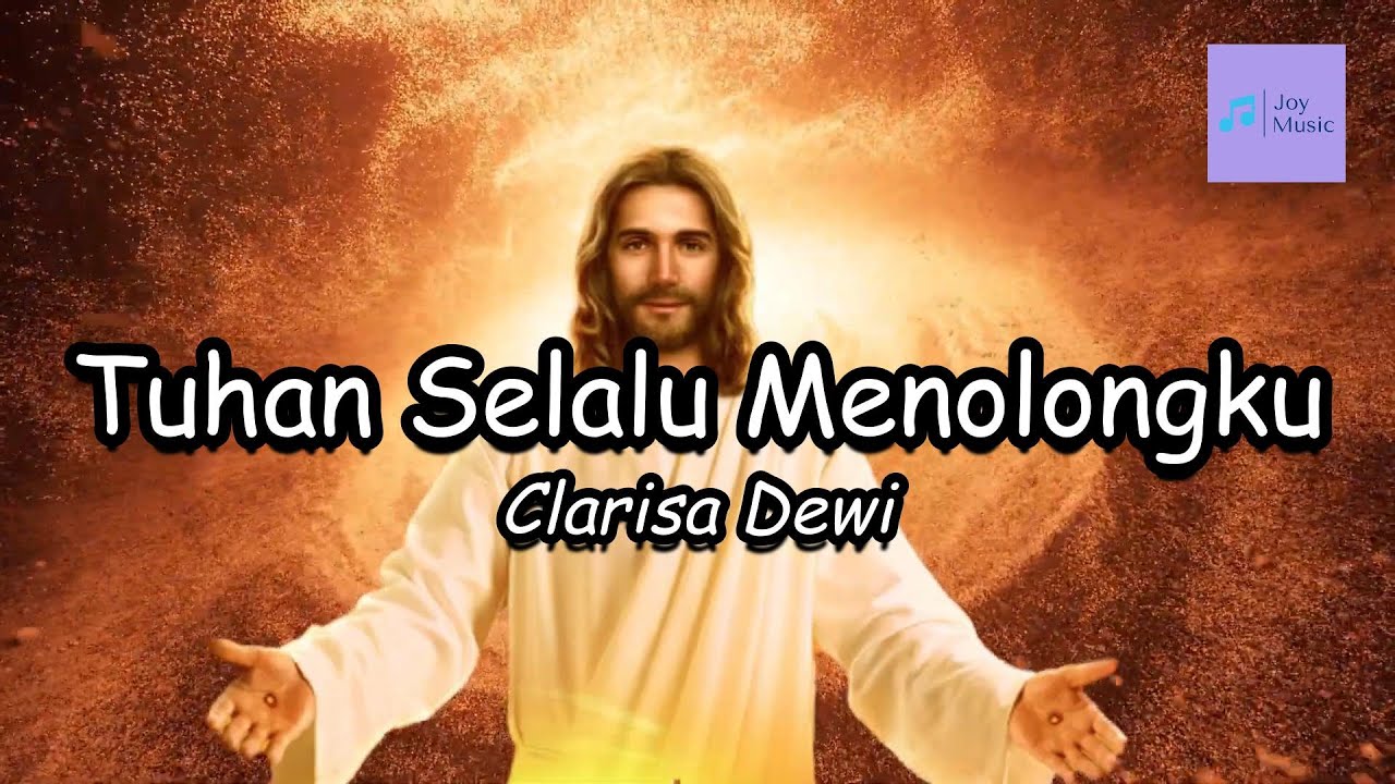 Tuhan Selalu Menolongku ( Lirik ) || Clarisa Dewi - YouTube