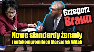 Grzegorz Braun - Nowe standardy żenady i autokompromitacji Marszałek Witek