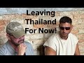 Taking My Son Out Of Thailand! Retirement In Malaysia!