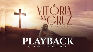 Romilda | Vitória na Cruz | PLAYBACK COM LETRA