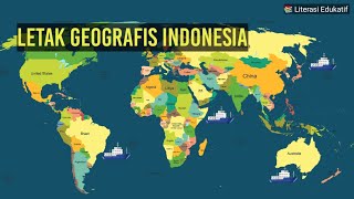 LETAK GEOGRAFIS INDONESIA DAN DAMPAKNYA