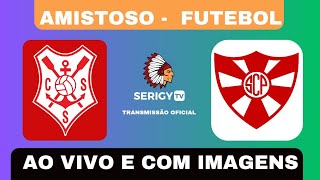 AMISTOSO - SERGIPE X PENEDENSE (1º Tempo)