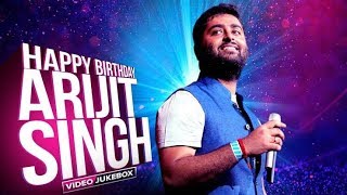 Arijit Singh Birthday Special | Hits of Arijit Singh