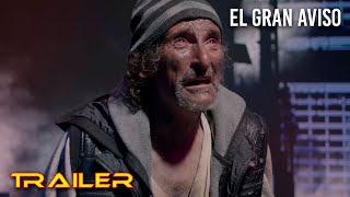 El gran aviso - Tráiler