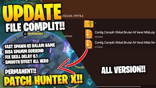 UPDATE! CONFIG COMPLIT EXTREME MLBB PATCH TERBARU WORK ALL MAP | FILE ONLY NO APK MOD ANTI BAN