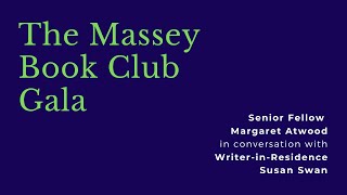 Massey College Book Club Gala – An Evening with Margaret Atwood in conversation with Susan Swan