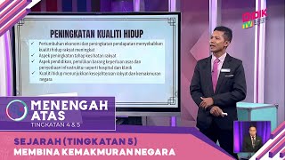 Menengah Atas (2022) | Sejarah (Tingkatan 5): Membina Kemakmuran Negara