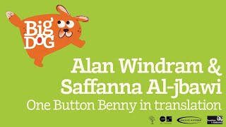 Alan Windram and Saffanna Al-jbawi || One Button Benny in translation (in English and Arabic)