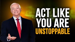 KEYS TO MOTIVATION | HOW TO BE UNSTOPPABLE | BRIAN TRACY MOTIVATION