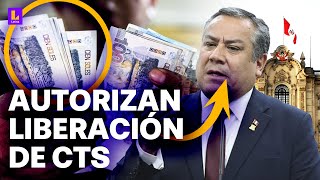 ¿Gobierno libera CTS al 100%? Premier Gustavo Adrianzén anuncia promulgación de ley de retiro