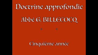 19H15 -Doctrine approfondie - cours 17:  - abbé G. Billecocq