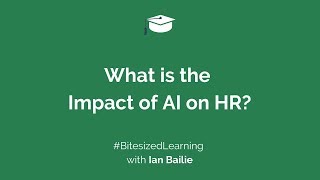 AI in HR - What is the Impact of Artificial Intelligence or AI on HR?
