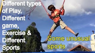 Different types of Play, Different game, Exercise & Different Sports