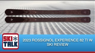 2023 Rossignol Experience 82 Ti W Review from SkiTalk.com