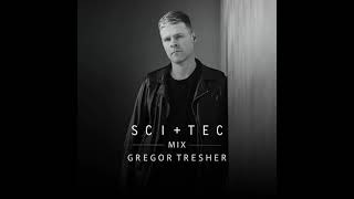 SCI+TEC Mix W/ Gregor Tresher