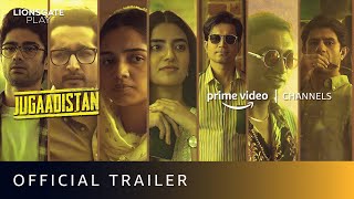 Jugaadistan - Official Trailer | Arjun Mathur | Sumeet Vyas | Prime Video Channels | Lionsgate Play