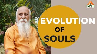 Evolution of Souls by Patriji \u0026 PCS || PMC English