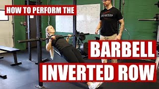 How to Perform the Barbell Inverted Row