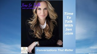 Time to Talk with Jen | Conversations that Matter | Jen Graziano