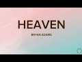 HEAVEN- BRYAN ADAMS | LYRICS VIDEO | COVER