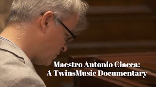 Maestro Antonio Ciacca: A TwinsMusic Documentary (Italian/CC for English)