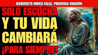 🛑 ¡JESÚS NUNCA FALLA! ENTREGALE TU CARGA - EXPULSA EL MAL Y RECIBE MILAGROS AHORA.