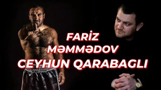 Dünya cempionu Fariz Memmedov Ceyhun Qarabaglı yeni 2019