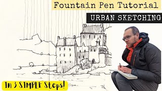 How to Start Fountain Pen Urban Sketching - Step by Step for Beginners
