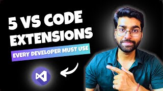 5 VS Code Extensions Every Developer MUST Use!