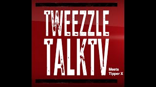 tweezzle TalkTV Meets Tipper X