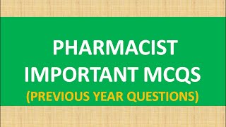 PHARMACIST PREVIOUS YEAR EXAM QUESTIONS-PART3(2) (IMPORTANT)