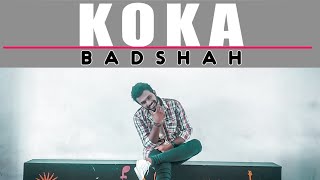 Koka - Badshah | Bollywood Hiphop Dance Video | Sonakshi Sinha , Badshah ,Tanishk Bagchi , Jasbir