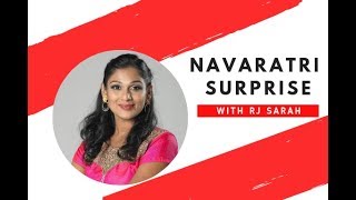 Navaratri Surprise 2018 - RJ Sarah