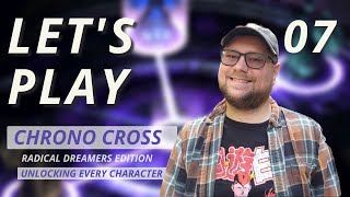Lets Play: Chrono Cross (Radical Dreamers Edition) // Unlocking Every Character - 07 Furries Unite!