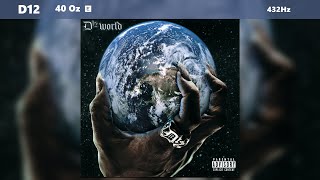 D12 - 40 Oz. (432Hz)