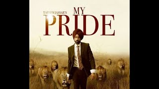 My pride(Full video)- Tarsem Jassar! Fateh! Pendu Boyz! Latest Punjabi song 2020