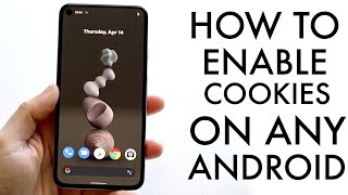 How To Enable Cookies On Android! (2022)