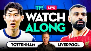 TOTTENHAM vs LIVERPOOL WATCHALONG with Mark Goldbridge