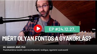 Miért olyan fontos a gyakorlás?