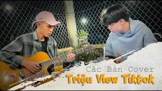 Các Bản Cover Triệu View Tiktok (Chí Long Band - Live Cover)