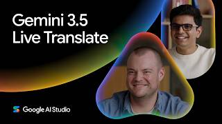 Introducing Gemini 3.5 Live Translate
