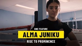 Alma Juniku Steps Up | ONE Special Feature