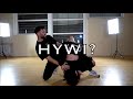 HYWI? | Radig Badalov Choreography