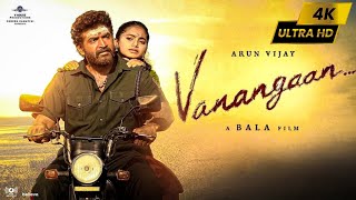 Vanangaan Full Movie In Tamil 2025 | Arun Vijay | Mysskin | Bala | Roshni Prakash | Facts \u0026 Review