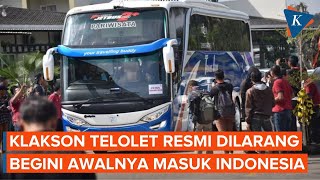 Kemenhub Resmi Larang Klakson Telolet, Bagaimana Sejarahnya Masuk Indonesia?