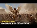 185,000 warriors were slain by the ANGEL OF GOD in just one night | Bible Study