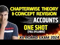 Complete Theory and Important Concepts Chapter wise | Class 12 Accountancy Board exam 2024 | MUST DO